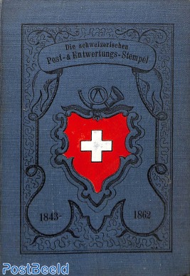 Die Schweizerischen Post & Entwertungs-Stempel, hardcover
