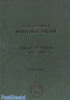 THe First Postage Dues, Holland's 3S Markings 1667-1811, K. Adema, 256p, hardcover