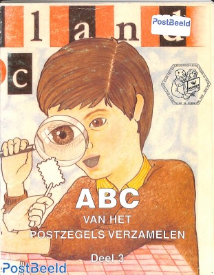 ABC van het postzegels verzamelen Deel 3