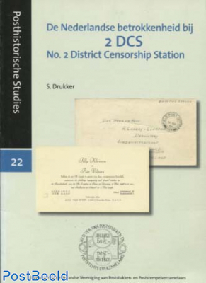 De Nederlandse betrokkenheid bij 2 DCS, No. 2 District Censorship Station, S. Drukker