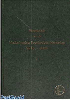 Handboek van de Nederlandse Provinciale Muntslag 1573-1806, I