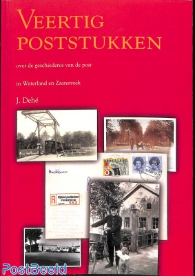 Veertig poststukken, Waterland en Zaanstreek, J. Dehé 2002